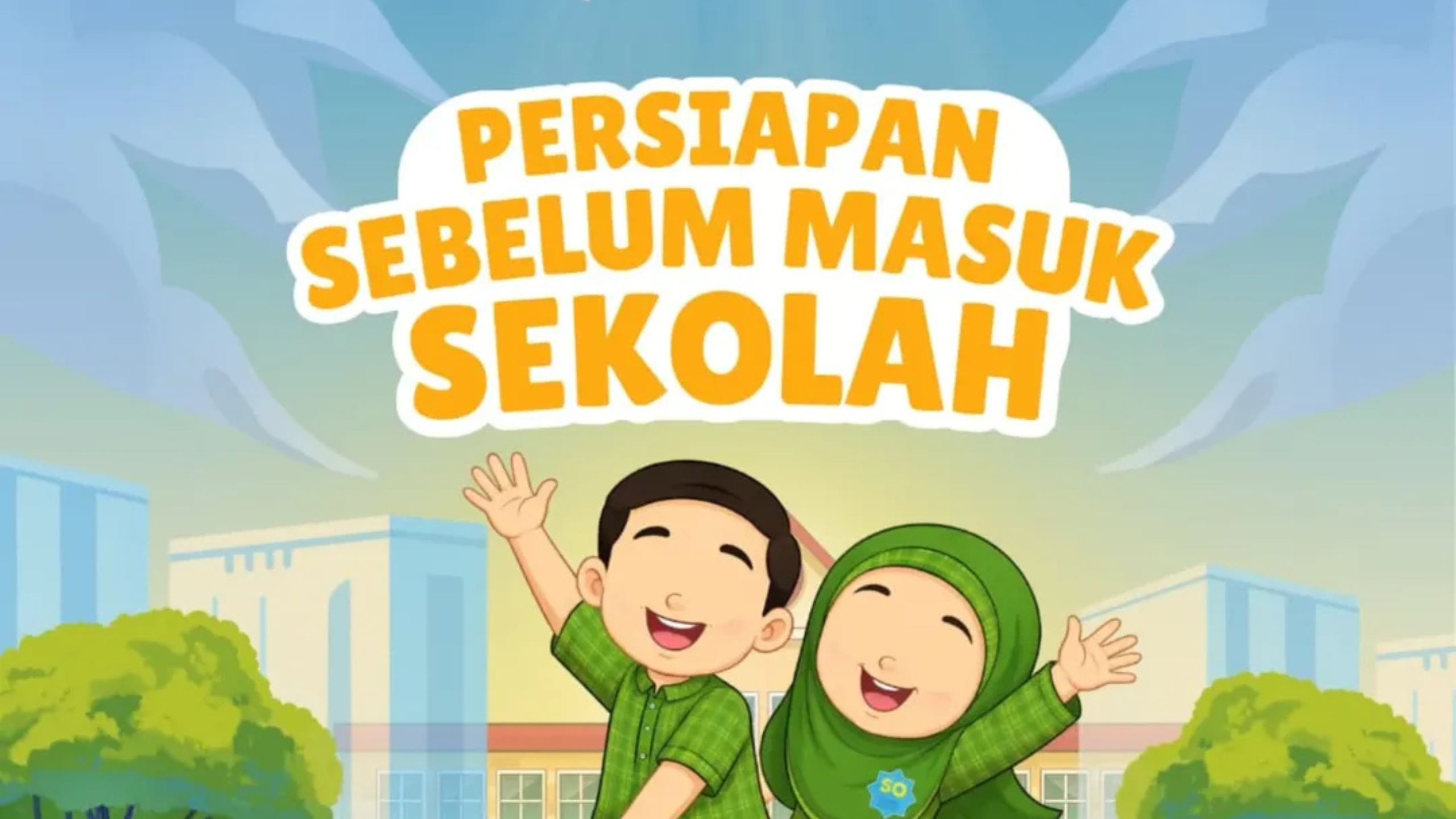 Persiapan Sebelum Masuk Sekolah, Setelah Masa Liburan Selesai