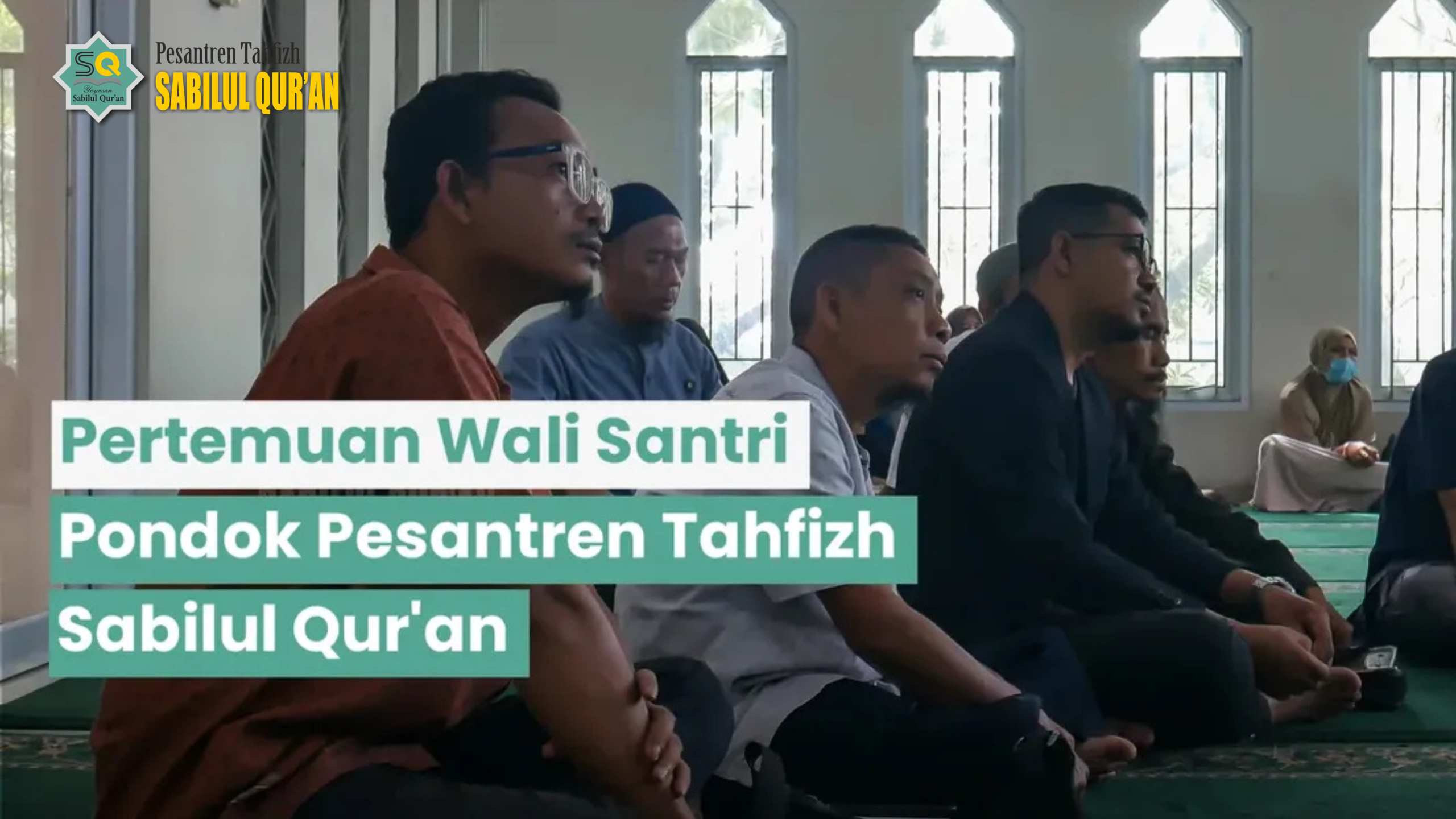 Pertemuan Wali Santri Pesantren Tahfizh Sabilul Qur’an