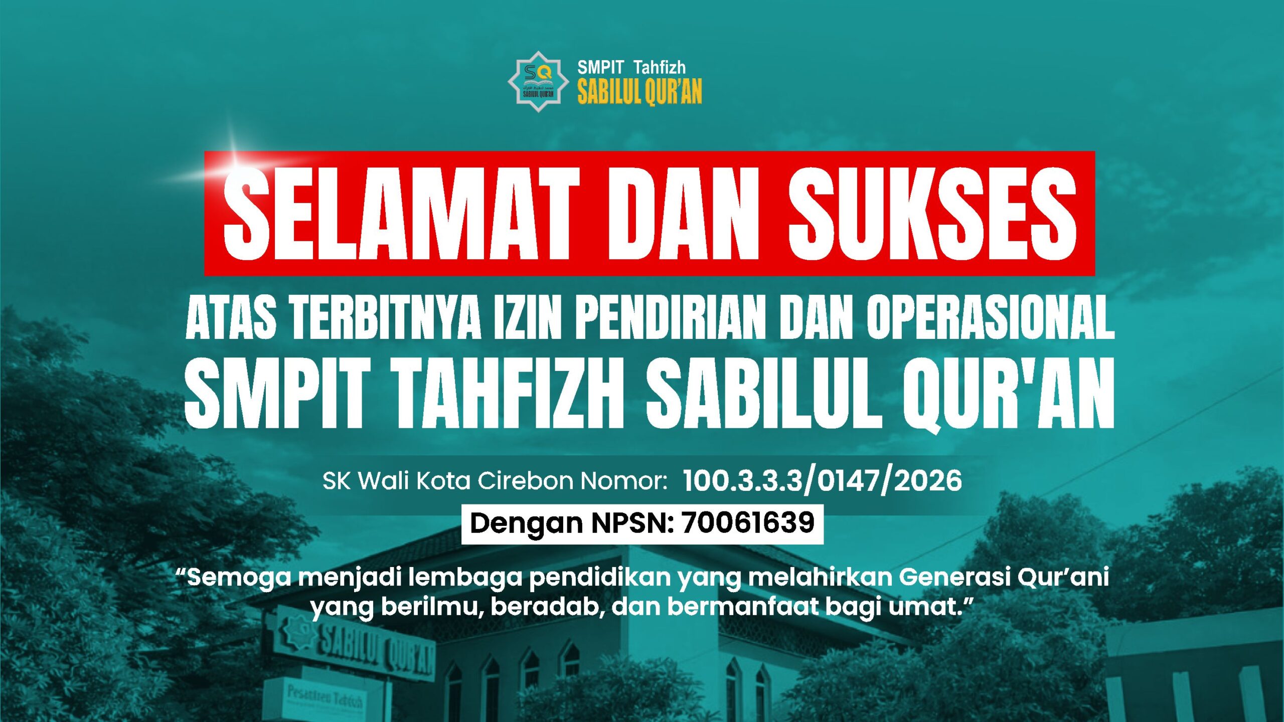 SMPIT Tahfizh Sabilul Qur’an Resmi Mendapat Izin Operasional di Cirebon