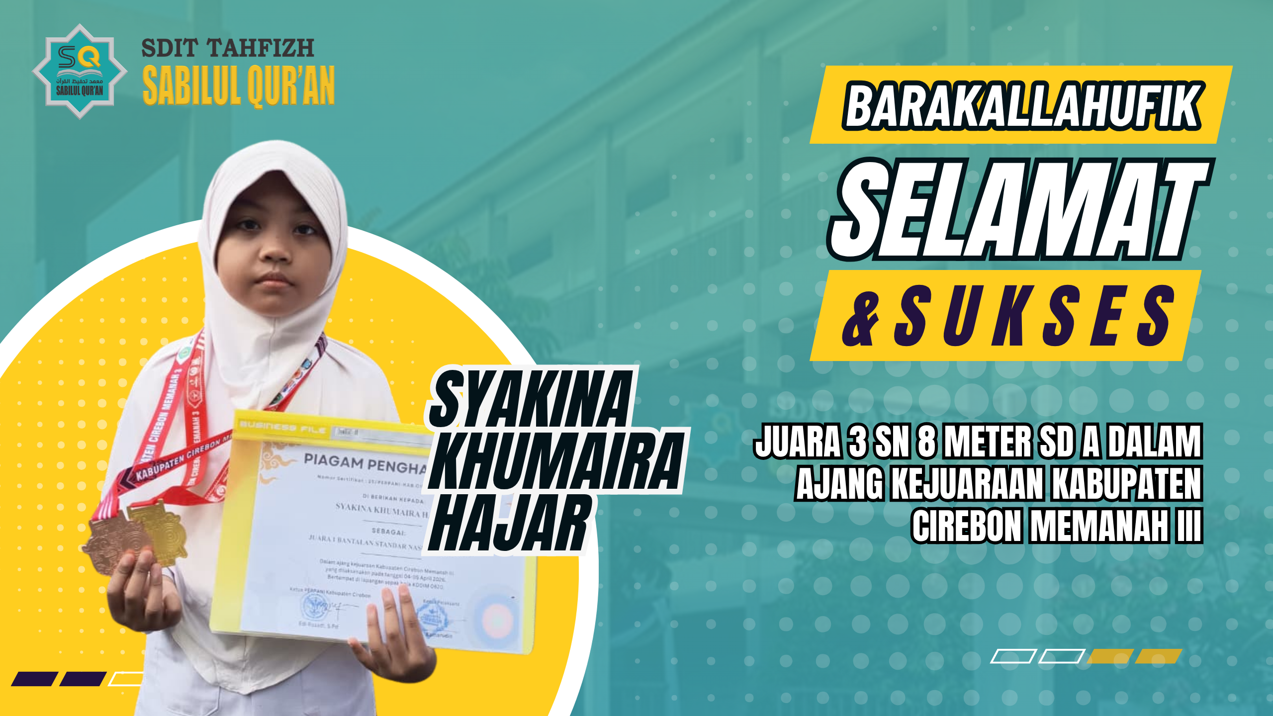 Prestasi Siswi SDIT Tahfizh Sabilul Qur’an – Syakina Khumaira Hajar